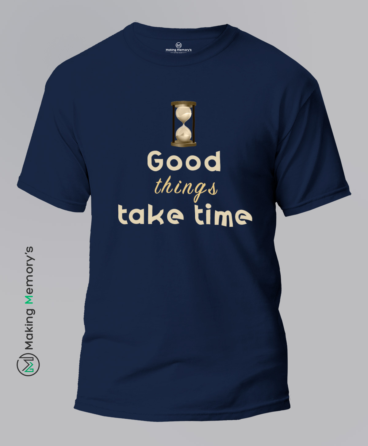 Good-Things-Take-Time-Blue-T-Shirt