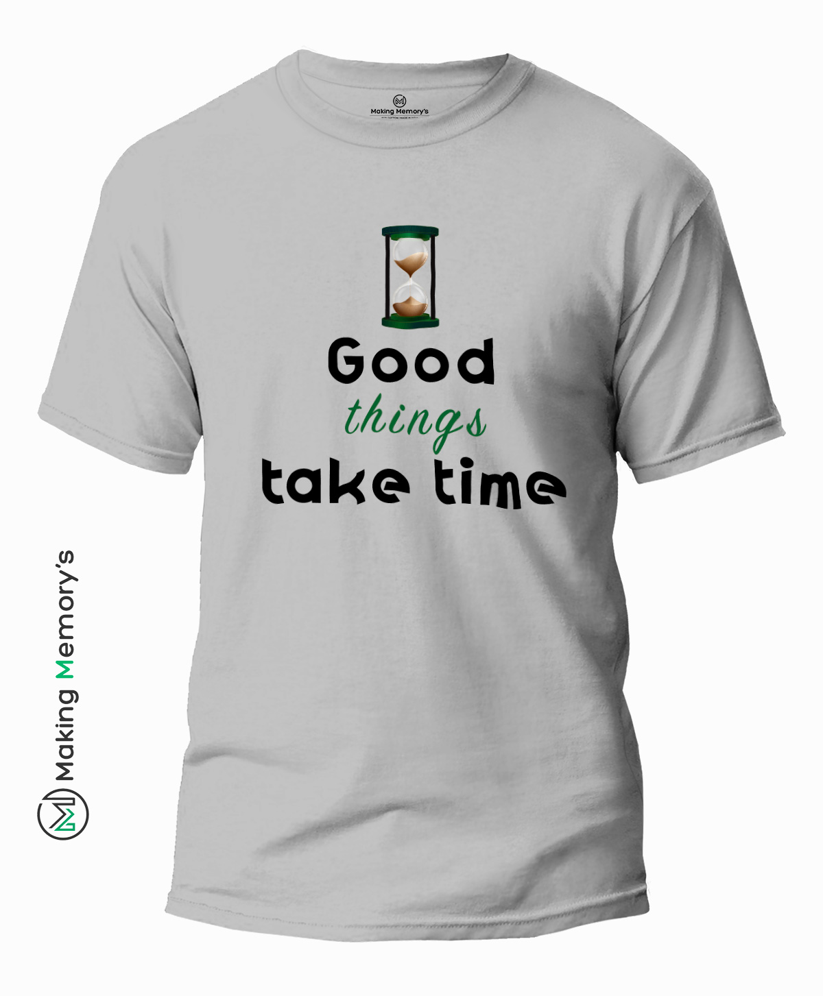 Good-Things-Take-Time-Gray-T-Shirt