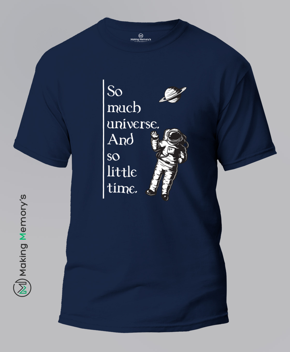 So-much-universe-and-so-little-time-blue-t-shirt