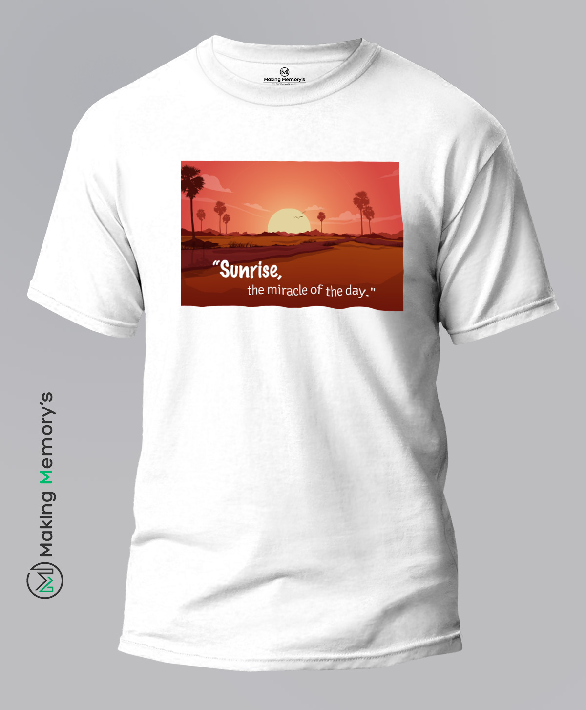 Sunrise-The-Miracle-Of-The-Day-White-T-Shirt