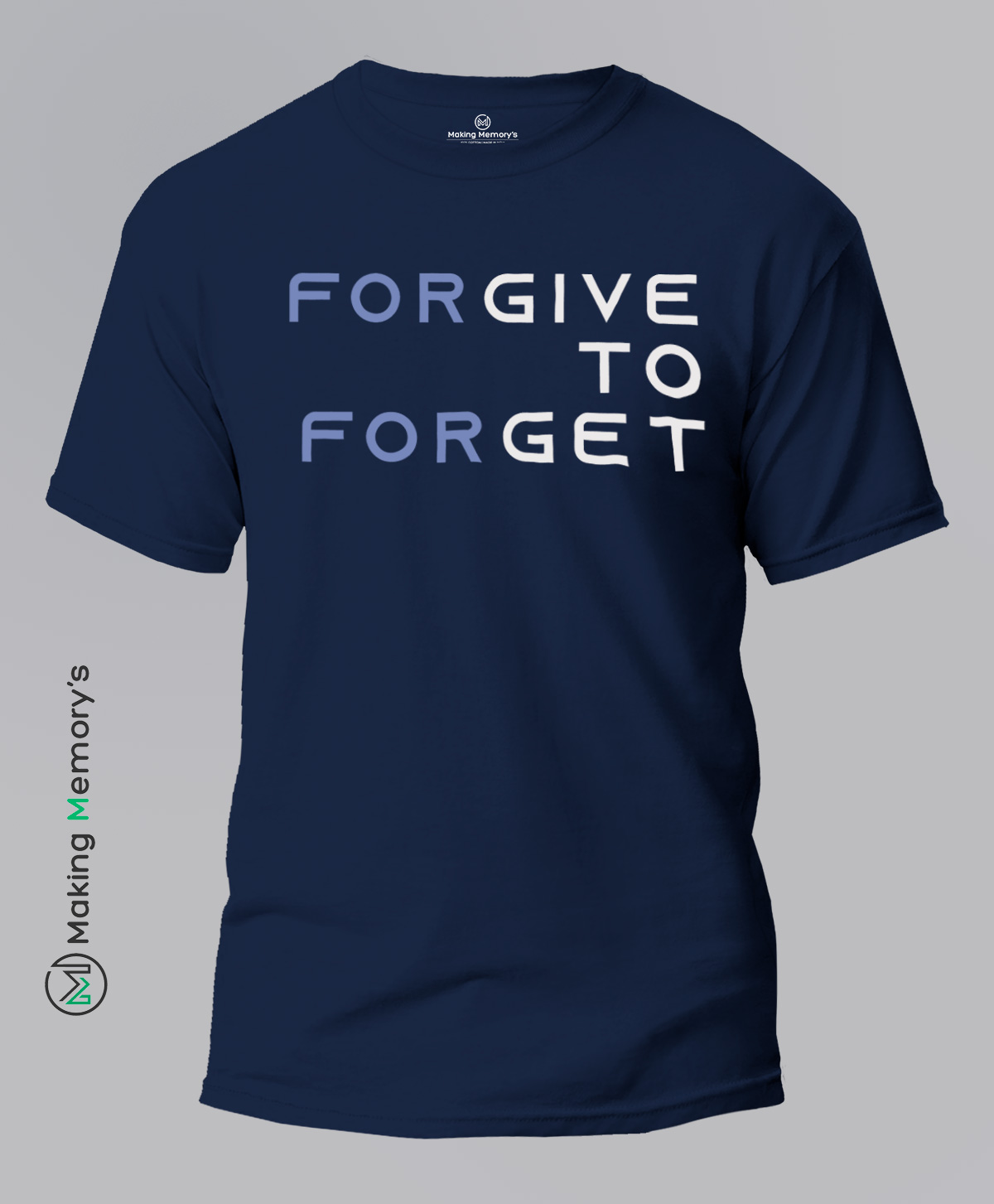 Forgive-to-Forget-Blue-T-Shirt