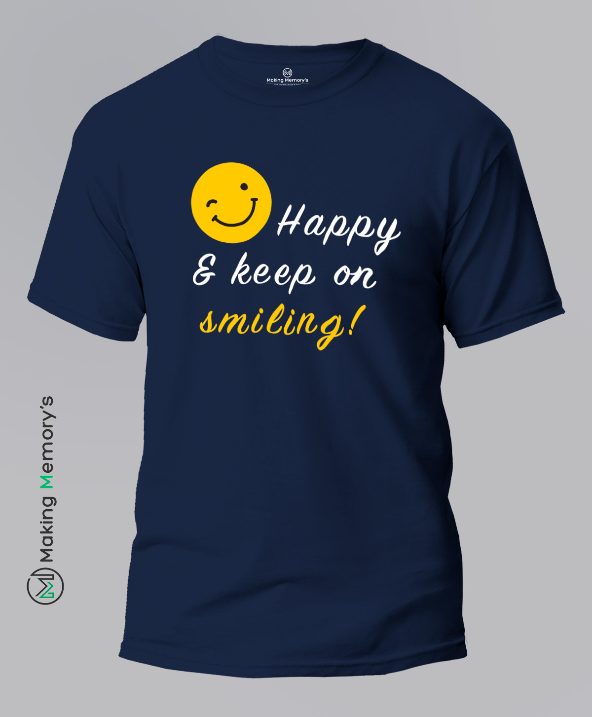 Happy-And-Keep-On-Smiling-Blue-T-Shirt