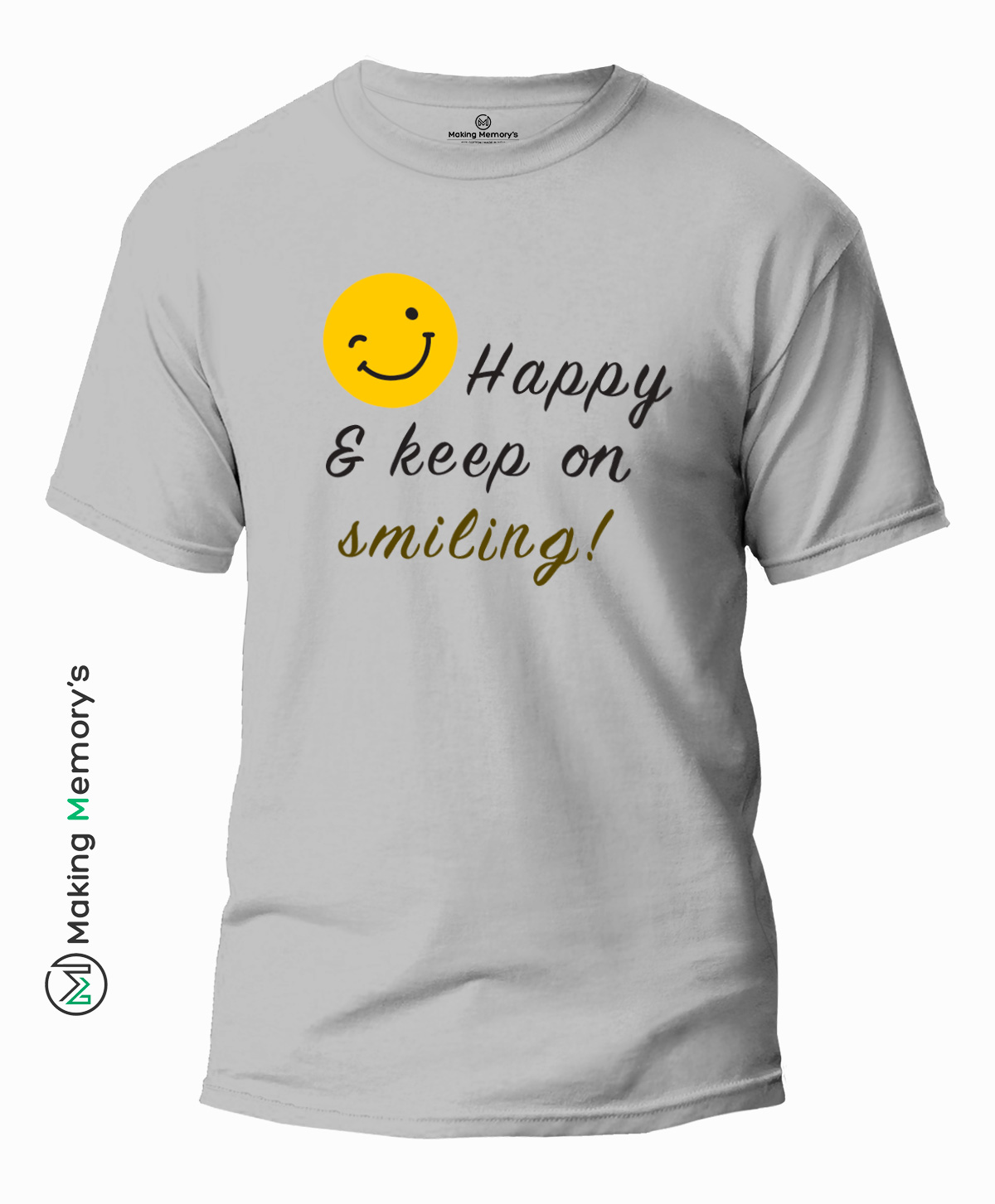 Happy-And-Keep-On-Smiling-Gray-T-Shirt