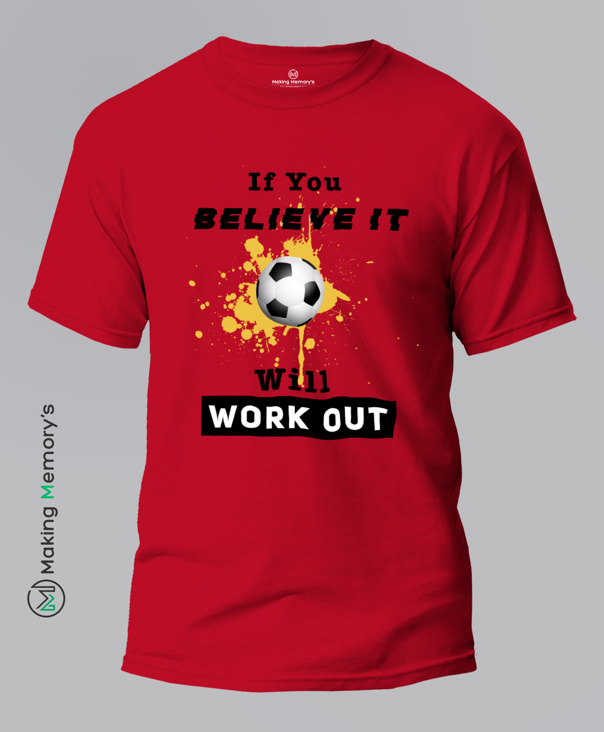 If-You-Believe-It-Will-Work-Out-Red-T-Shirt