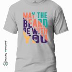 May-The-Beard-Be-With-You-White-T-Shirt