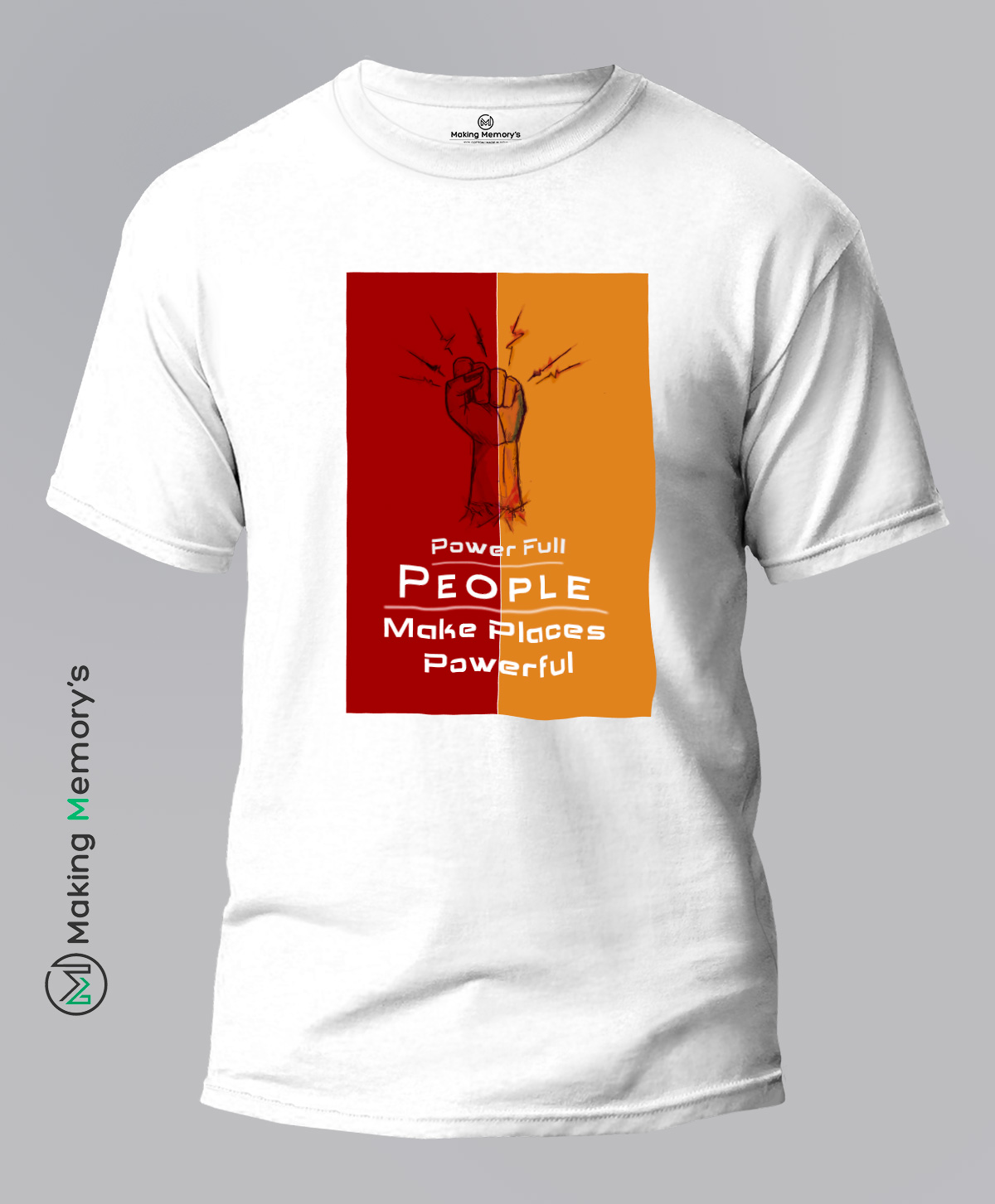 Power-Full-People-Make-Places-Powerful-White-T-Shirt