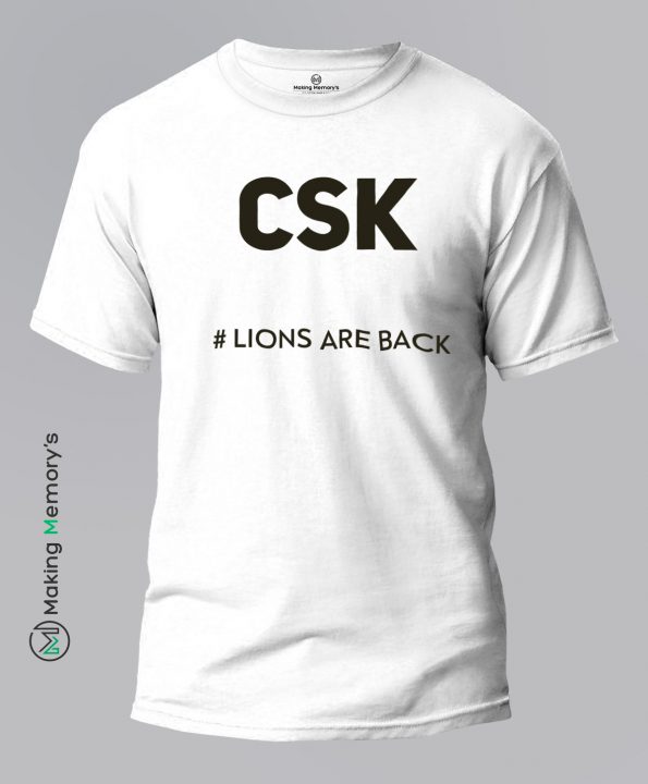 CSK-Lions-Are-Back-White-T-Shirt – Making Memory’s