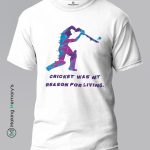 Cricket-Was-My-Reason-For-Living-White-T-Shirt