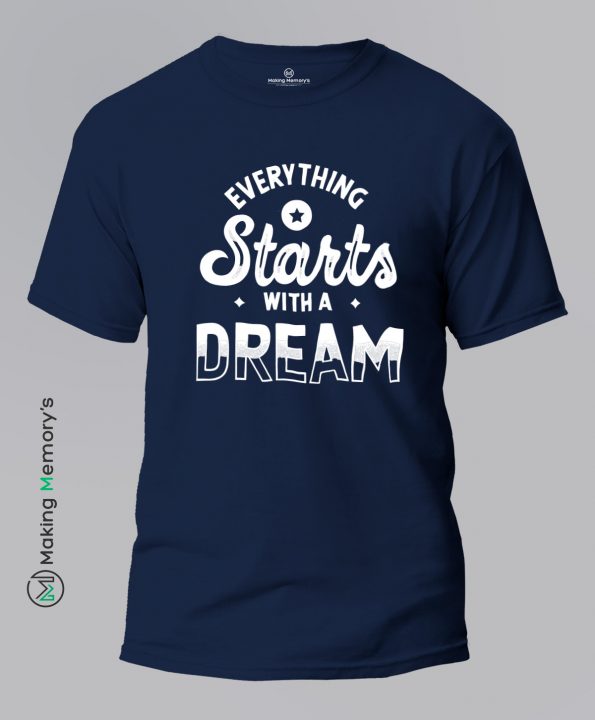 Everything-Starts-With-A-Dream-Blue-T-Shirt