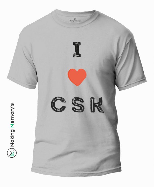 I-Love-CSK-IPL-Gray-T-Shirt-Making Memory’s