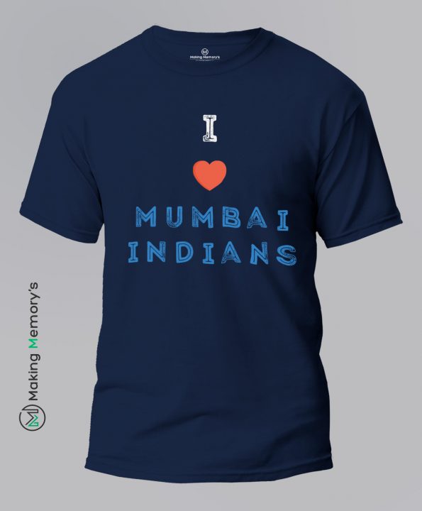 I-Love-Mumbai-Indians-IPL-Blue-T-Shirt-Making Memory’s