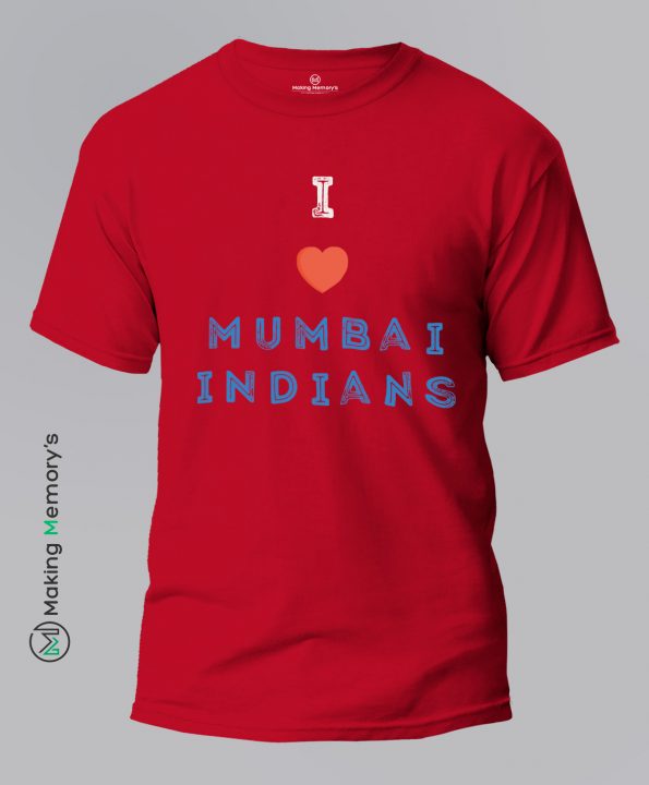 I-Love-Mumbai-Indians-IPL-Red-T-Shirt-Making Memory’s