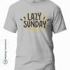Lazy-Sunday-Gray-T-Shirt - Making Memory's