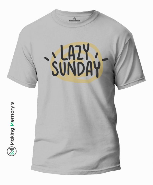 Lazy-Sunday-Gray-T-Shirt – Making Memory’s