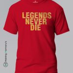 Legends-Never-Die-Gray-T-Shirt-Making Memory’s