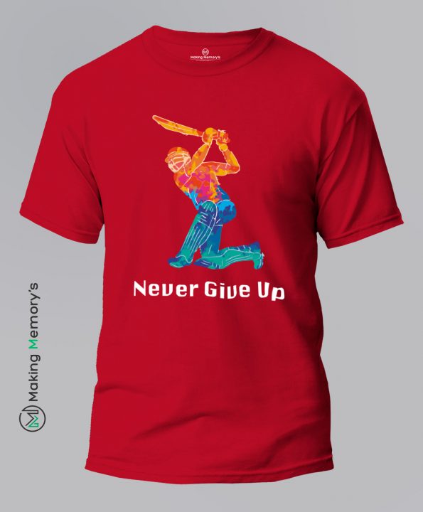 Never-Give-Up-Cricket-Red-T-Shirt