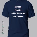 Single-Taken-Busy-Building-My-Empire-Red-T-Shirt