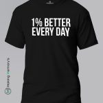 1_-Better-Every-Day-White-T-Shirt-Making Memory’s