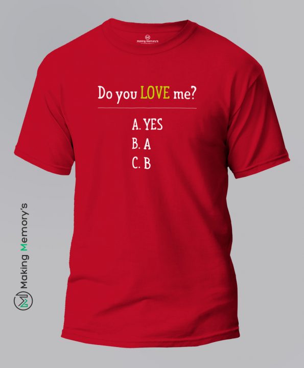 Do-You-Love-Me–Red-T-Shirt-Making Memory’s