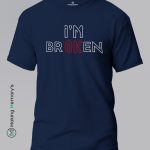 I_m-Broken-Blue-T-Shirt-Making Memory’s