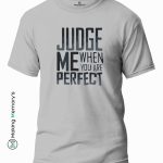 Judge-Me-When-You-Are-Perfect-Red-T-Shirt-Making Memory’s