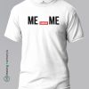 Me-Versus-Me-White-T-Shirt-Making Memory's