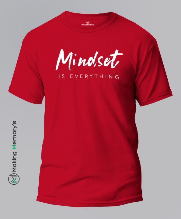 Mindset-Is-Everything-Red-T-Shirt-Making Memory’s