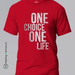 One-Choice-One-Life-Gray-T-Shirt-Making Memory’s