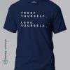 Trust-Yourself-Love-Yourself-Blue-T-Shirt-Making Memory's