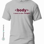Body-I-need-to-lose-weight-Red-T-Shirt – Making Memory’s