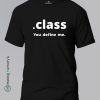 Class-You-Define-Me-Black-T-Shirt - Making Memory's