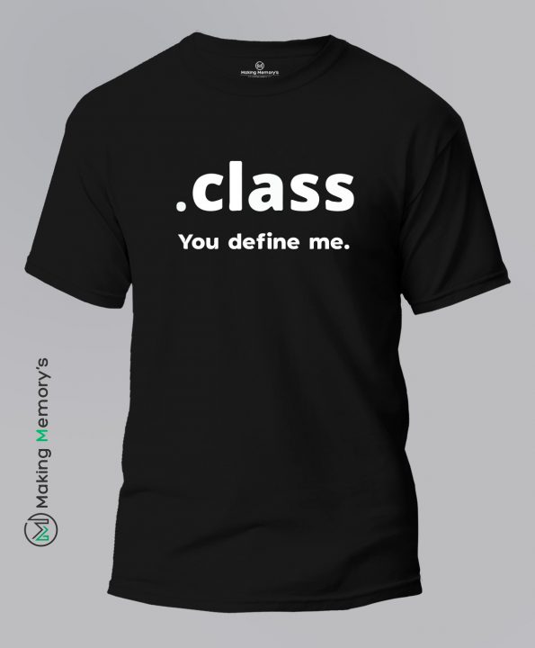 Class-You-Define-Me-Black-T-Shirt – Making Memory’s