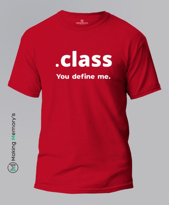 Class-You-Define-Me-Red-T-Shirt – Making Memory’s