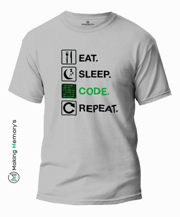 Eat-Sleep-Code-Repeat-Gray-T-Shirt – Making Memory’s