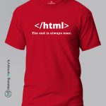 HTML-The-End-is-always-near-Red-T-Shirt - Making Memory's
