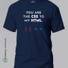 You-Are-The-CSS-to-My-HTML-Blue-T-Shirt - Making Memory's