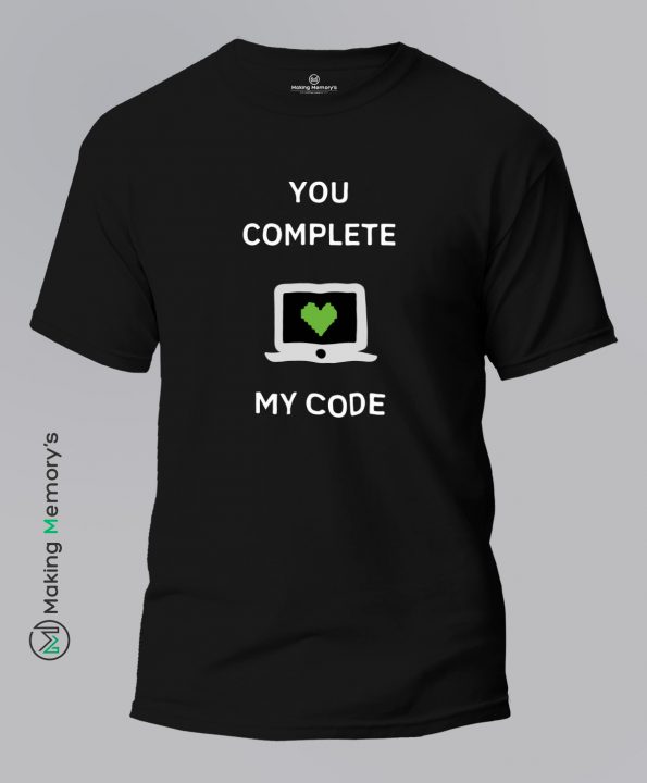 You-Complete-My-Code-Black-T-Shirt – Making Memory’s