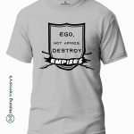 Ego,-Not-Armies,-Destroy-Empires-Blue-T-Shirt