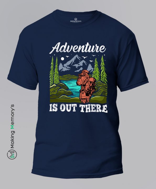 Adventure-Is-Out-There-Blue-T-Shirt - Making Memory's