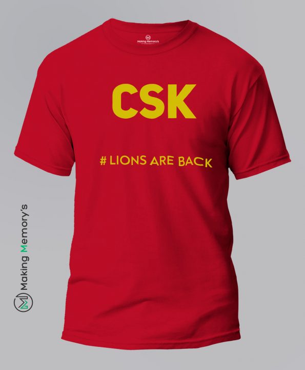 CSK-Lions-Are-Back-Red-T-Shirt - Making Memory's
