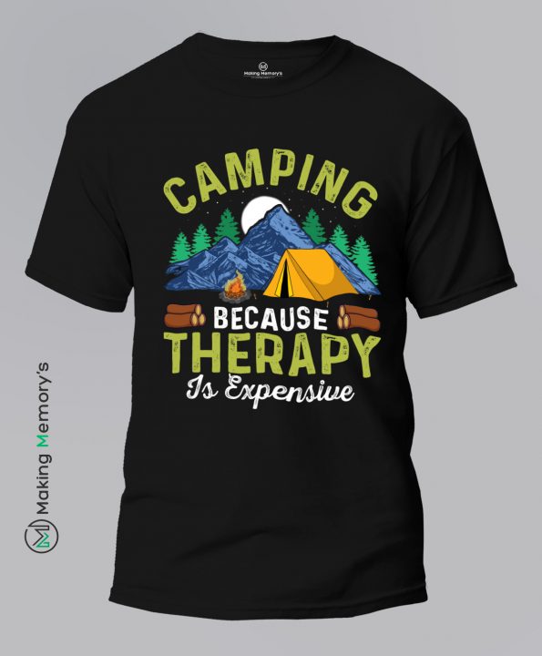 Camping-Because-Therapy-Is-Expensive-Black-T-Shirt - Making Memory's
