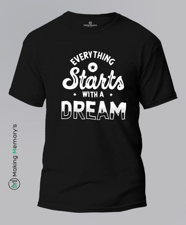 Everything-Starts-With-A-Dream-Black-T-Shirt