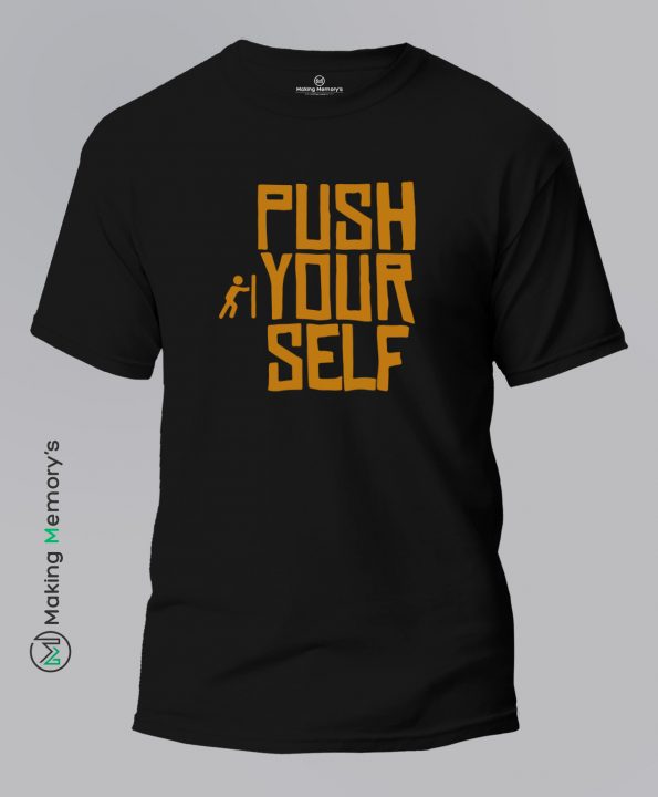 Push-Your-Self-Black-T-Shirt-Making Memory's