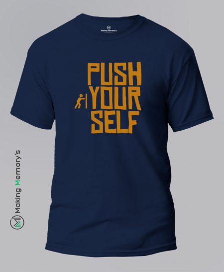 Push-Your-Self-Blue-T-Shirt-Making Memory's