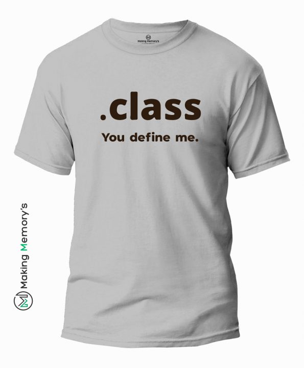 Class-You-Define-Me-Gray-T-Shirt - Making Memory's
