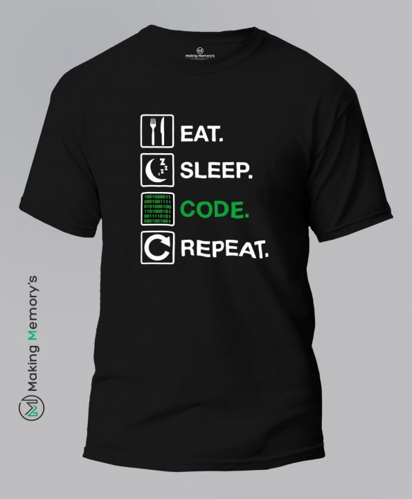 Eat-Sleep-Code-Repeat-Black-T-Shirt - Making Memory's