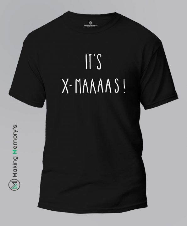 Its-X-Maaaas!-Black-T-Shirt - Making Memory's